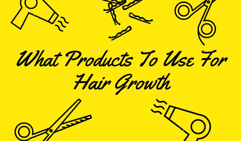 What-Products-To-Use-For-Hair-Growth